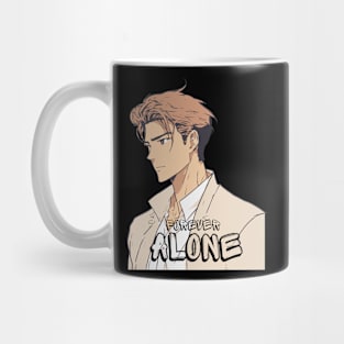 FOREVER Alone Mug